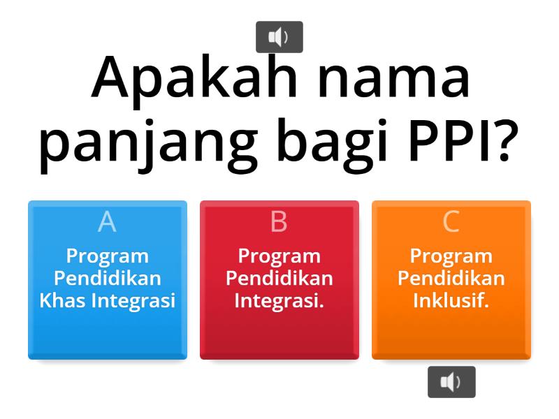 KUIZ INTERAKTIF PROGRAM PENDIDIKAN INKLUSIF (PPI) - Quiz