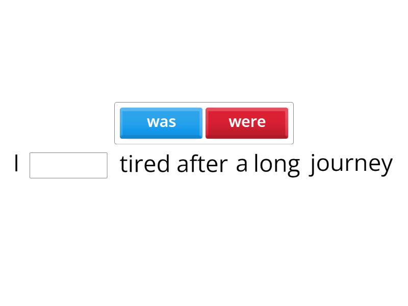 game past tense were/was - Complete the sentence