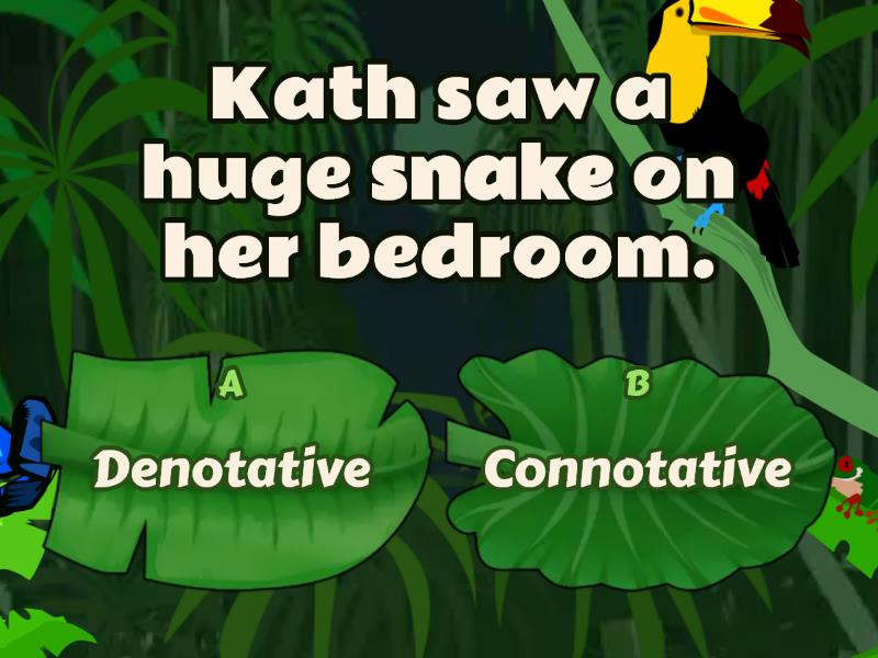 CONNOTATIVE AND DENOTATIVE - Quiz