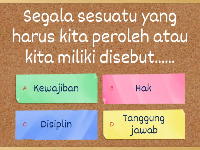 Kuis Hak Dan Kewajiban - Quiz