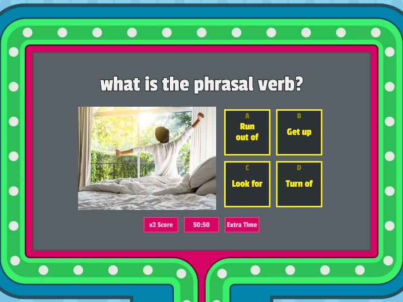 PHRASAL VERBS - Gameshow quiz