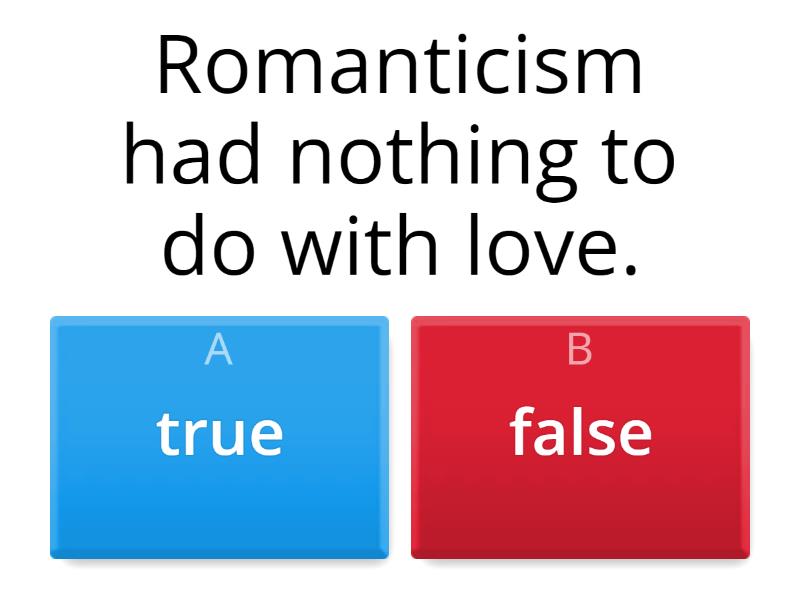 Realism & Romanticism review - Quiz