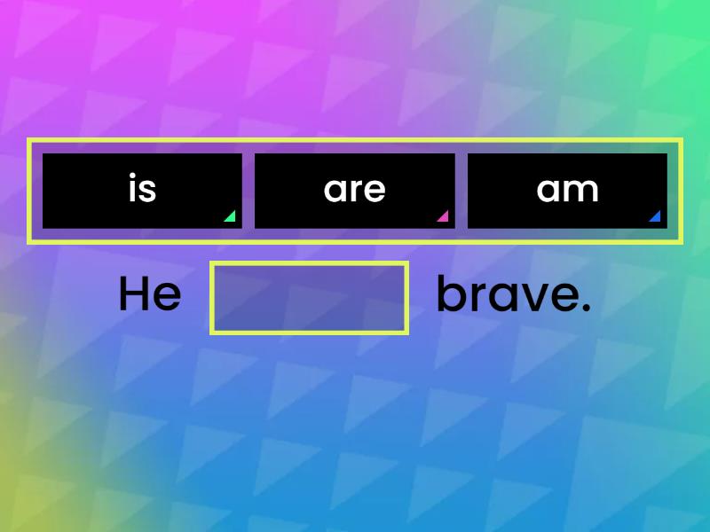 Am Is Are - Complete the sentence