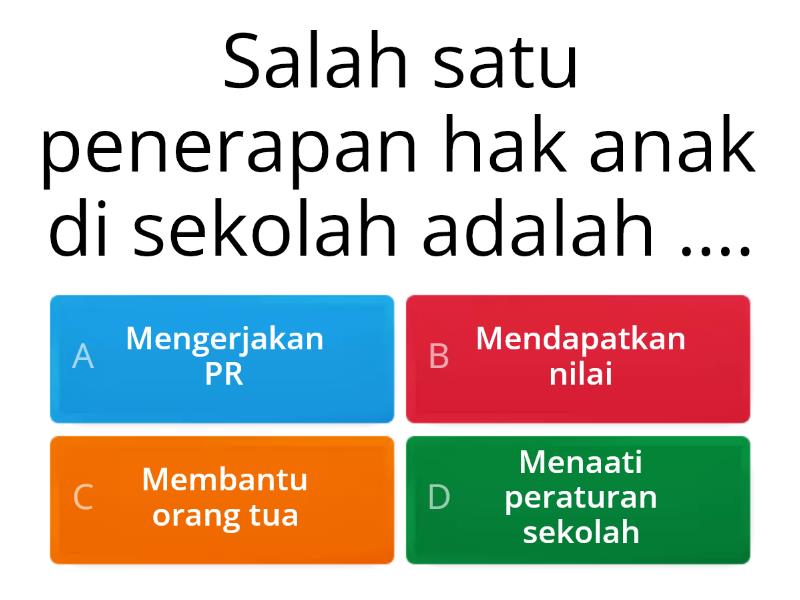 Soal Evaluasi Hak Dan Kewajiban Anak Di Sekolah - Quiz