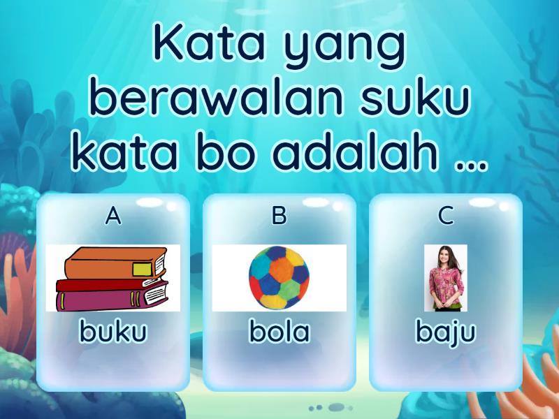 Kata Yang Berawalan Suku Kata Ba,bi,bu, Be Dan Bo - Quiz