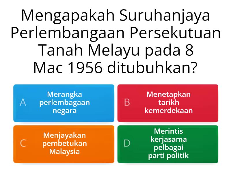 SEJARAH BAB 9 T4 PERLEMBAGAAAN PERSEKUTUAN TANAH MELAYU 1957 - Quiz