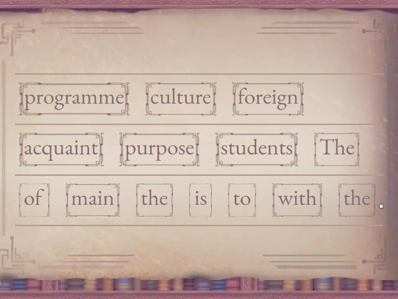 EL 6, lesson 33, put the words into the right order - Unjumble