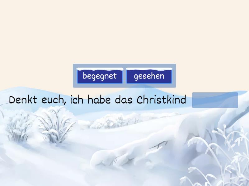 Denkt Euch, Ich Habe Das Christkind Gesehen! - Missing Word