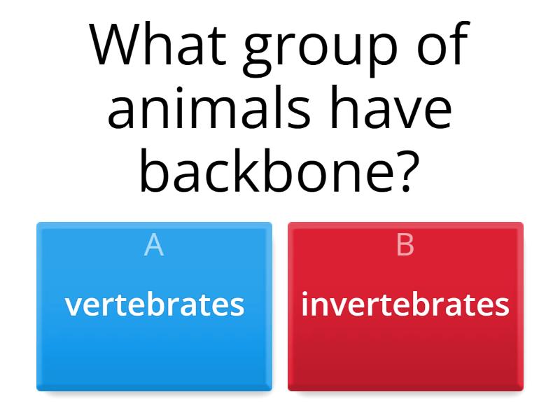 SCIENCE vertebrates and invertebrates - Quiz