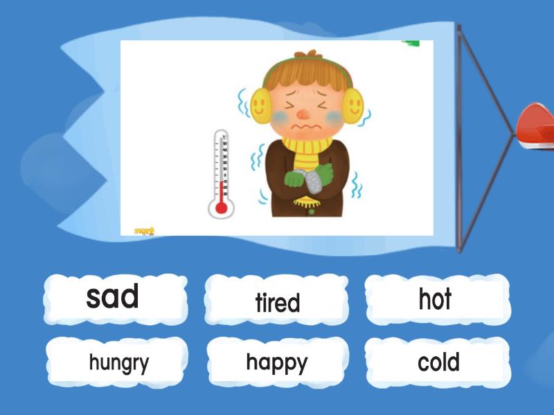 Hungry cold. Тест 3 класс Happy, Sad, hungry. Sad hungry правило. Hungry hot tired Cold thirsty frightened. Happy Sad hungry thirsty hot Cold Worksheets.