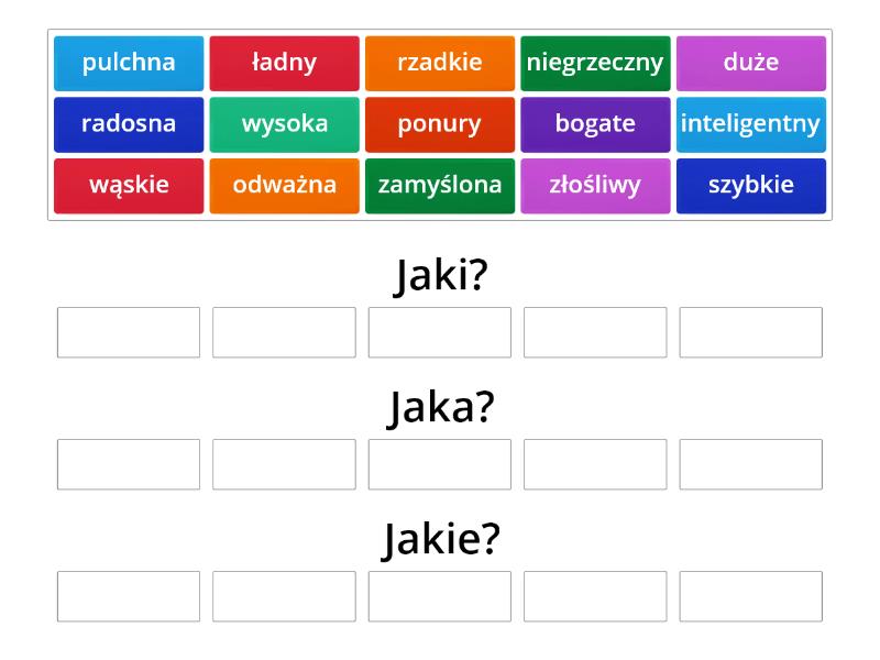 Przymiotnik jaki? jaka? jakie? - Group sort