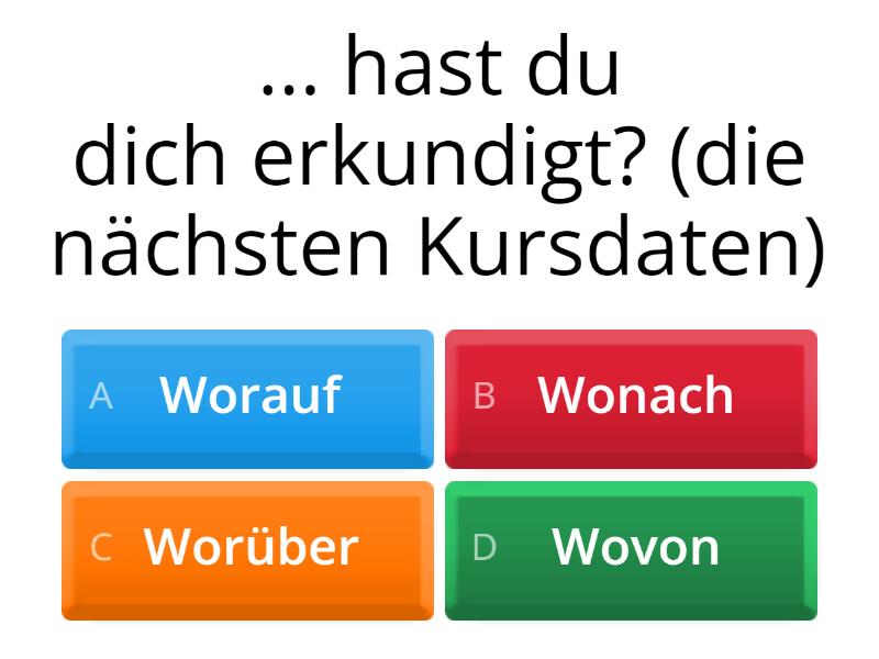 Fragewörter: Worüber, Woran, Für Wen, Mit Wem, Etc. - Test