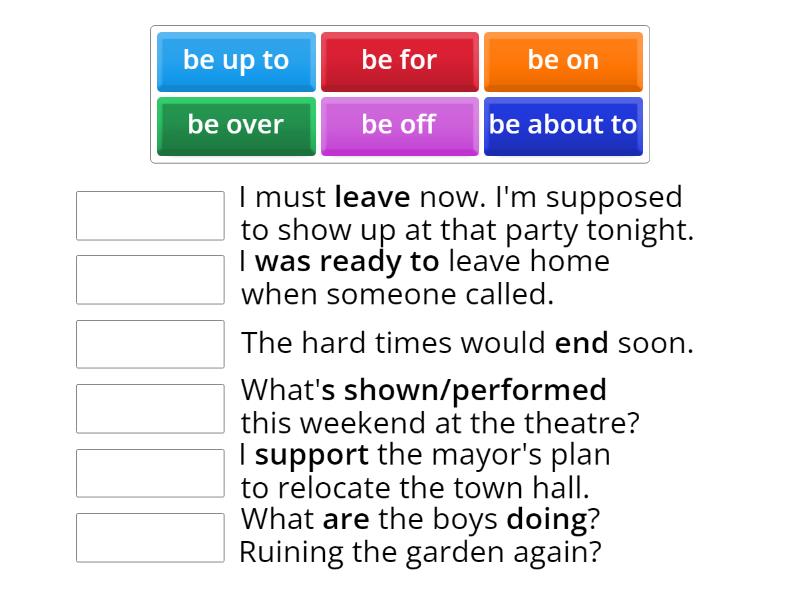 BE phrasal verbs Unit 1 Moutsou - Match up