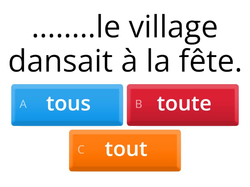 Tout, Toute, Tous, Toute - Quiz