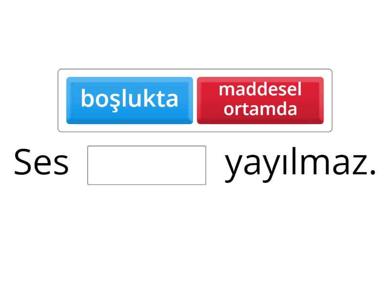 ses boşluk doldurma - Complete the sentence