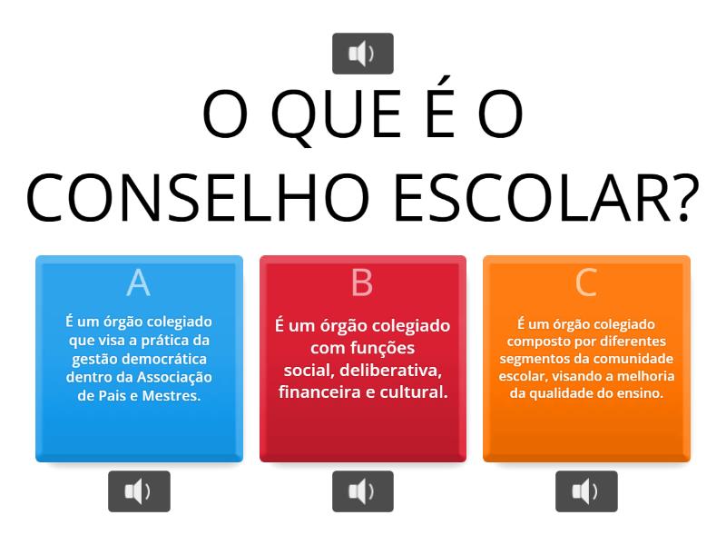 CONSELHO ESCOLAR - Quiz