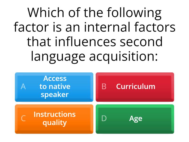 Key Factor Affecting Second Language Acquisition Quiz