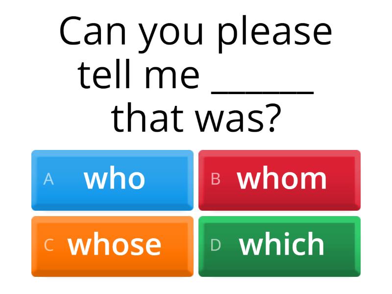 Who whom whose (which) - Test