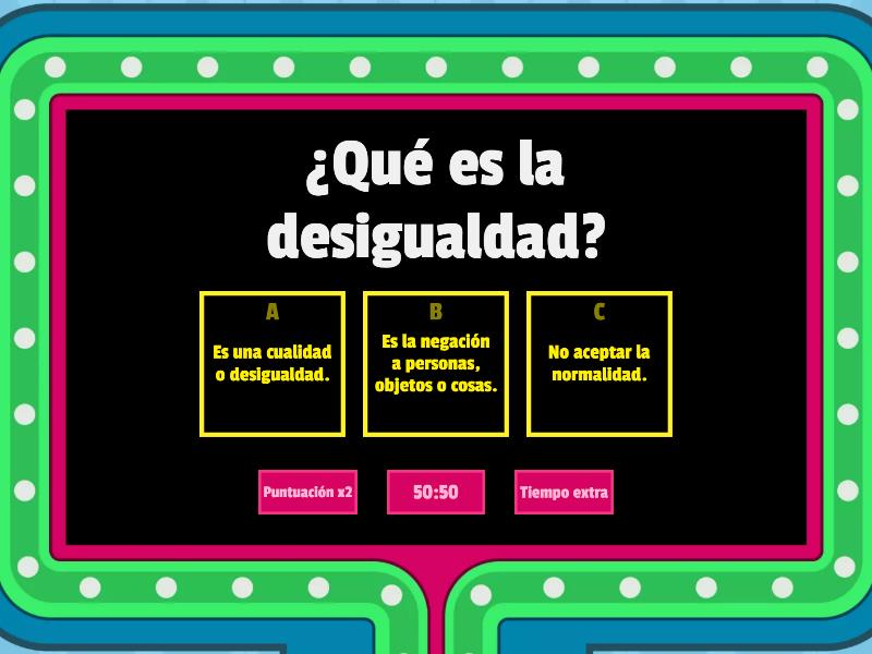 Desigualdad Y Discriminación. - Concurso De Preguntas