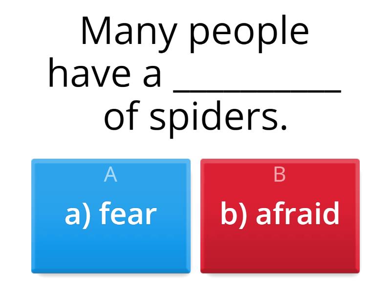 Afraid Vs Fear - Quiz