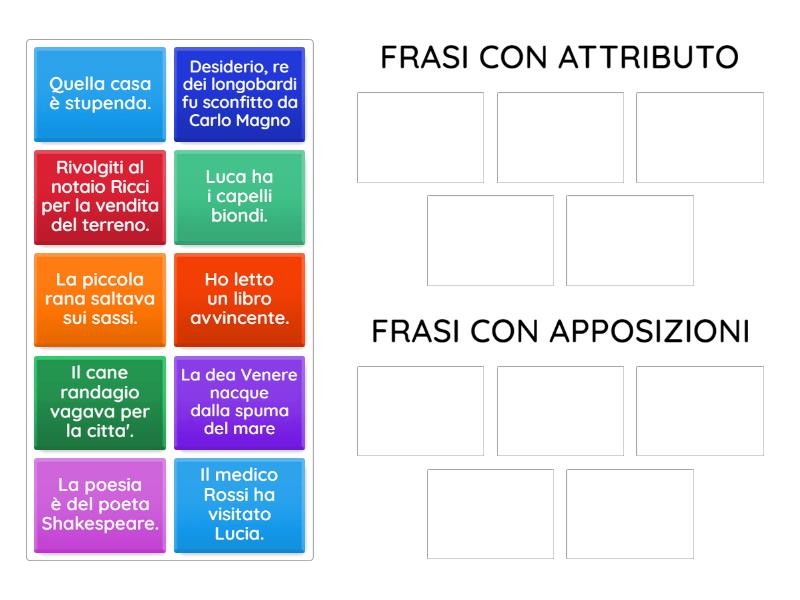 DISTINGUI LE FRASI CON ATTRIBUTO E QUELLE CON APPOSIZIONE - Group sort