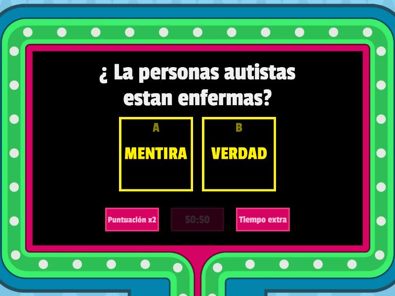 MENTIRA O VERDAD SOBRE EL T.E.A - Gameshow Quiz