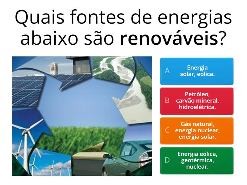 Fontes Renováveis E Não-Renováveis De Energia - Questionário