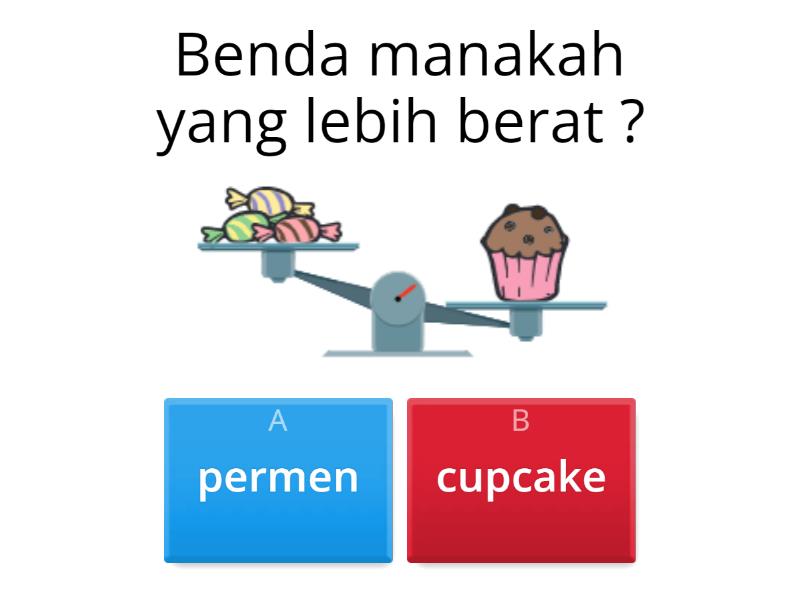 Membandingkan Berat Dua Benda Dengan Satuan Tidak Baku - Kuis