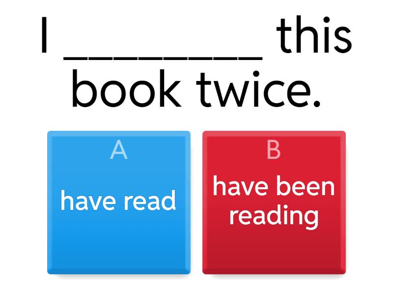 Int B Present Perfect Simple Vs Continuous Quiz