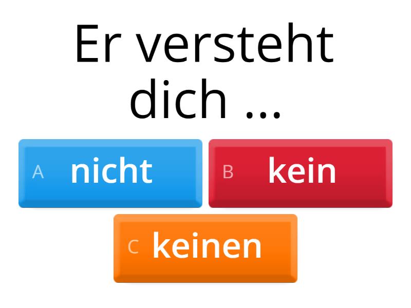 Nicht Oder Kein/keine/keinen? A1 - Quiz