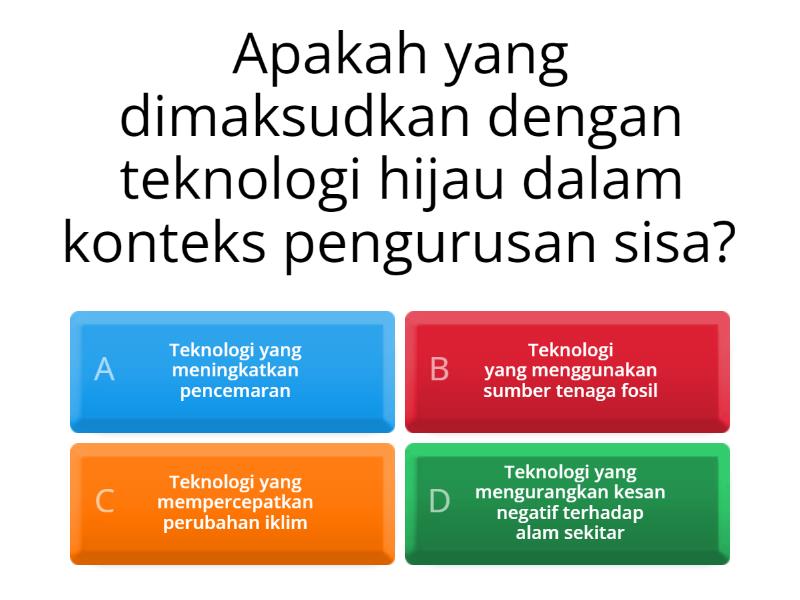 Kuiz: Teknologi Hijau Dalam Pengurusan Sisa Dan Air Sisa - Quiz