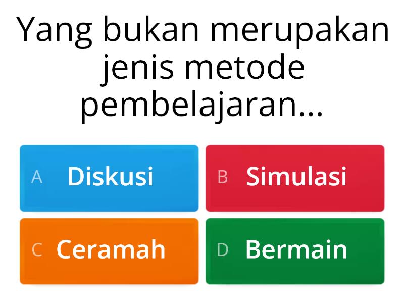 Metode Pembelajaran - Quiz