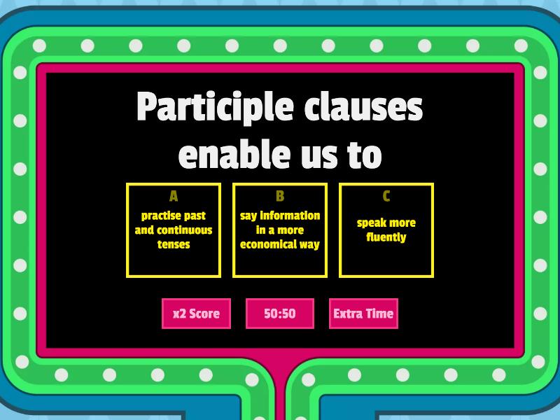 Participle Clauses - Gameshow Quiz