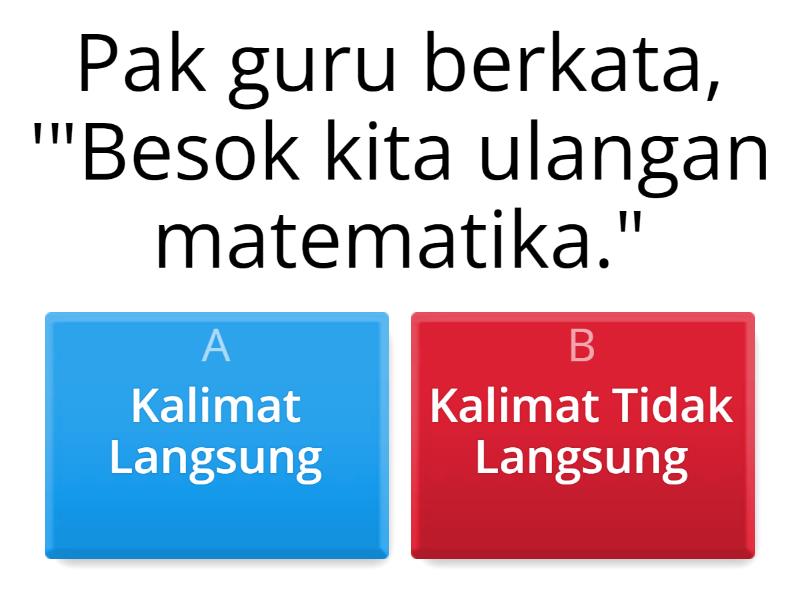 Kalimat Langsung Dan Tidak Langsung Quiz