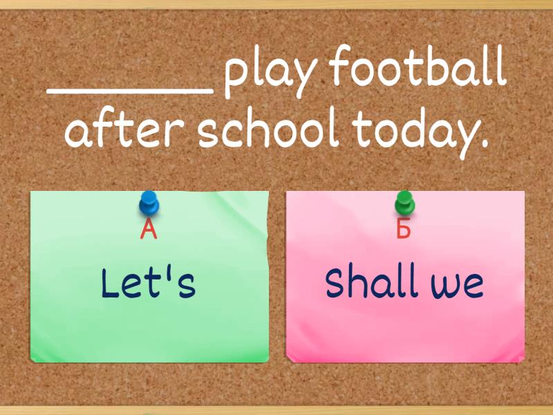 Let's/ Shall we - Quiz