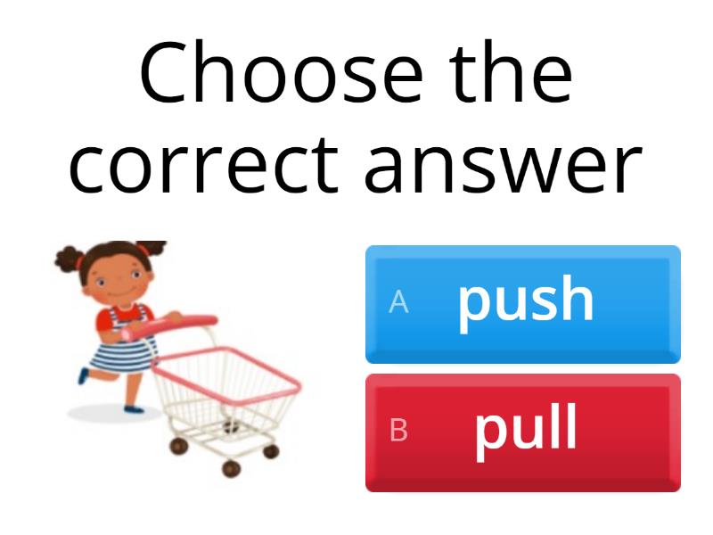 Science Grade 1 Push & Pull Quiz