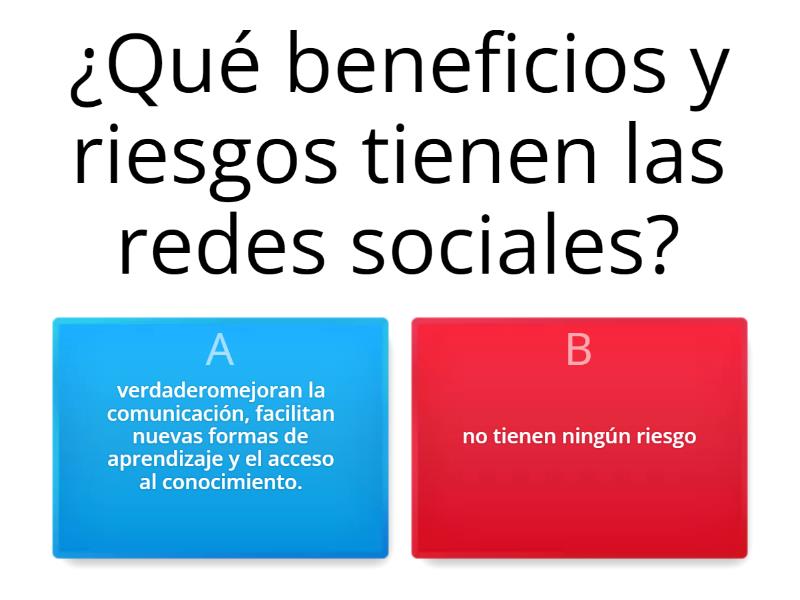 RIESGOS Y BENEFICIOS DEL INTERNET Y REDES SOCIALES - Quiz