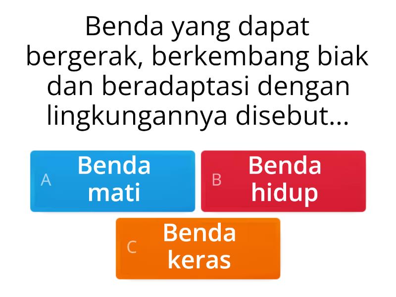 Soal Pilihan Ganda Ciri-ciri Benda Hidup Dan Benda Mati Di Lingkungan ...