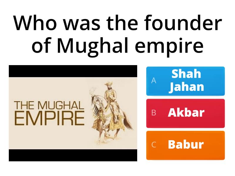 MUGHAL EMPIRE Quiz
