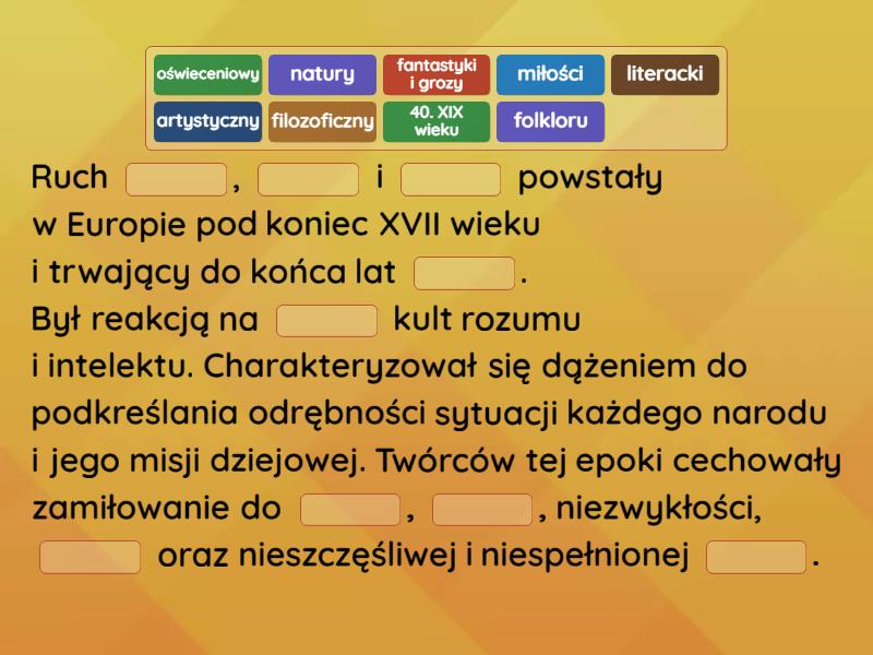 Romantyzm Sprawdzian Klasa 2 Gimnazjum Grupa B Romantyzm - Complete the sentence