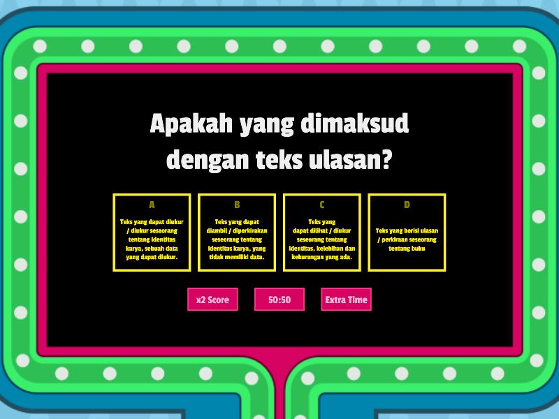 LATIHAN SOAL TEKS ULASAN - Gameshow Quiz