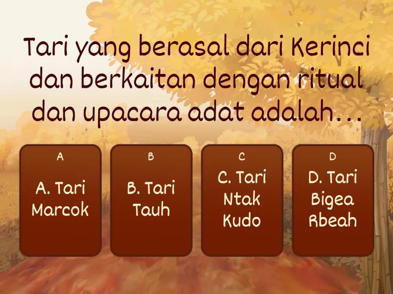 Soal Evaluasi Seni Tari Di Kerinci - Quiz