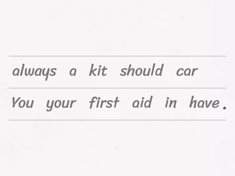 Modal verb should (first aid kit) - Grammar - Unjumble