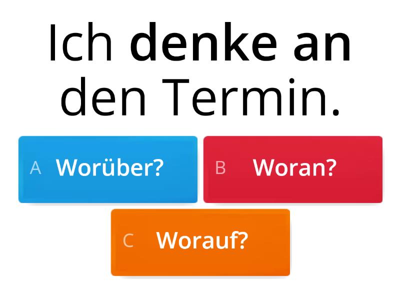 Wählen Sie Die Richtige W-Frage Für Verben Mit Präpositionen - Witten ...