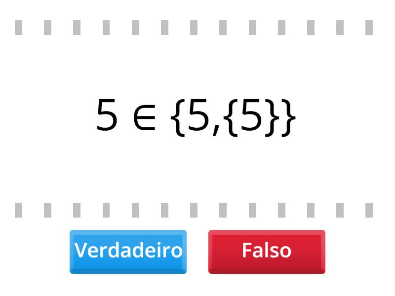 Elementos E Subconjuntos Classifique Em Verdadeiro V Ou Falso F