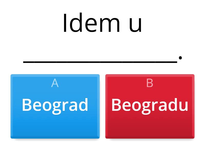 U Beogradu Ili U Beograd - Quiz