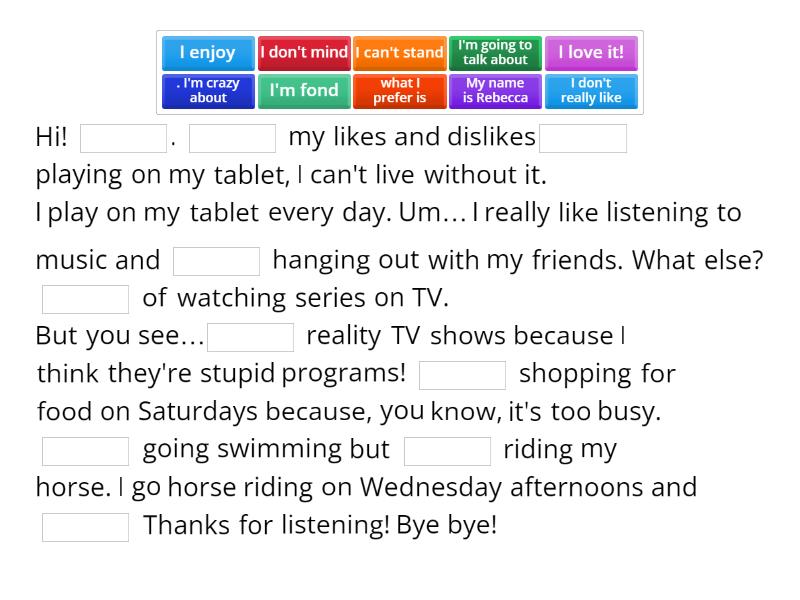 Likes and dislikes - audio - Complete the sentence
