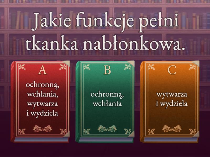 Tkanki: Nabłonkowa, Mięśniowa I Nerwowa Klasa6. - Test