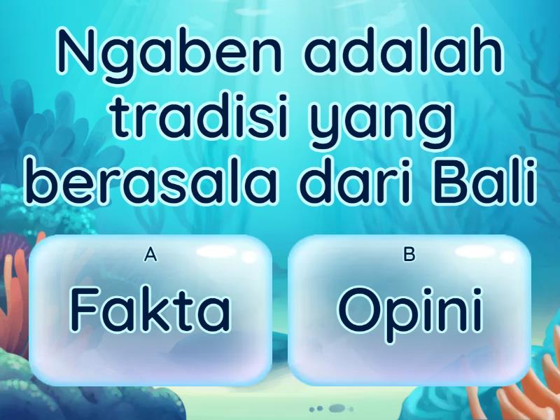 Fakta Dan Opini Bahasa Indonesia Kelas V - Quiz