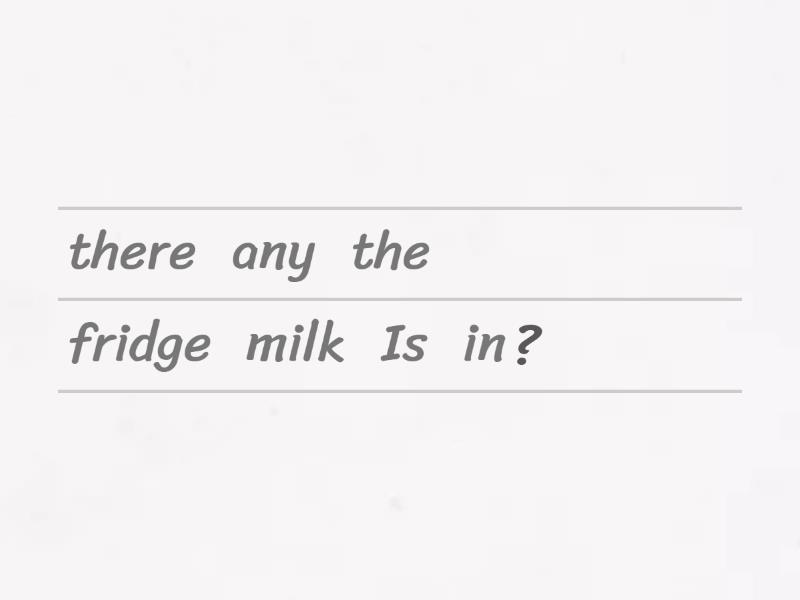 there is/ there are/ is there any/are there some Unjumble